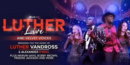 Luther Live and Velvet Voices