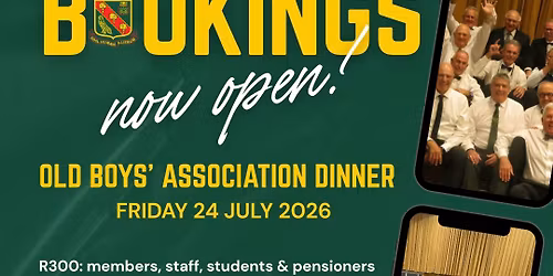 OLD BOYS' ASSOCIATION DINNER