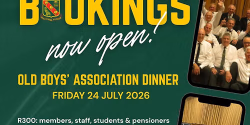 OLD BOYS' ASSOCIATION DINNER