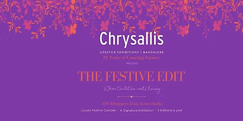 Chrysallis Lifestyle Exhibition : Festive Edits