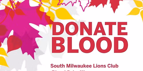 South Milwaukee Lions Club Blood Drive!!!