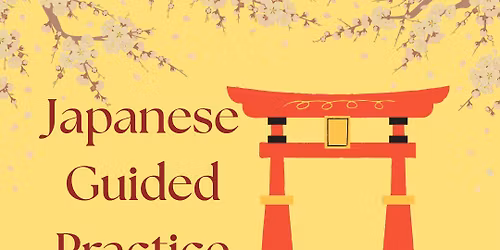 Japanese Guided Practice