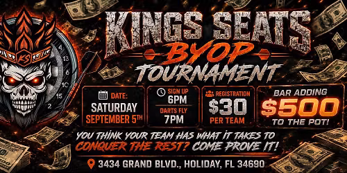 Kings Seat BYOP Tournament