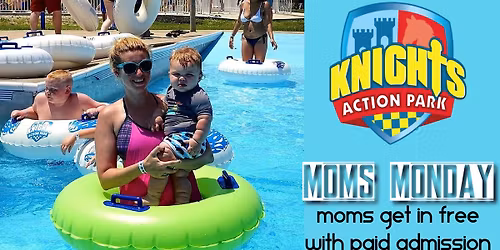 Mom's Monday at Knight's Action Park