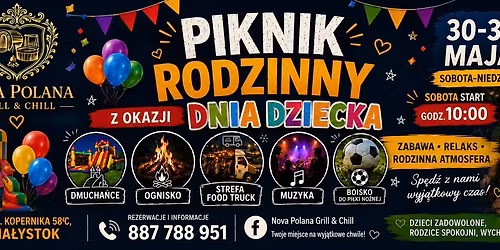 Piknik Rodzinny z okazji DNIA DZIECKA 30-31.05