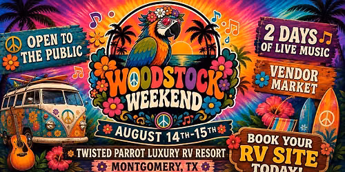 \ud83c\udf3c\u270c\ufe0f WOODSTOCK WEEKEND at Twisted Parrot Luxury RV Resort \u270c\ufe0f\ud83c\udf3c