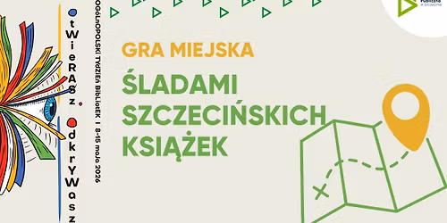 \u015aladami Szczeci\u0144skich Ksi\u0105\u017cek | Gra Miejska | Tydzie\u0144 Bibliotek