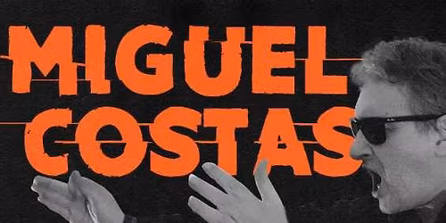 MIGUEL COSTAS en Barcelona (SALA WOLF)