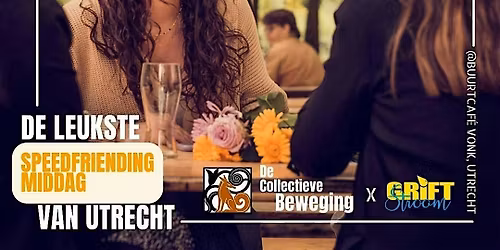 Nog meer vrienden! - speedfriending Utrecht - zondag 3 mei
