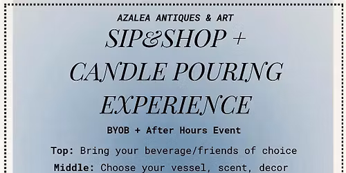 Sip&Shop + Candle Pouring Experience