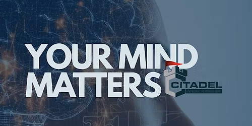 Your Mind Matters: A Brain Health & Mental Wellness Event