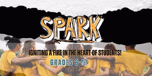 SPARK: Annual Youth Conference, Grades 6-12