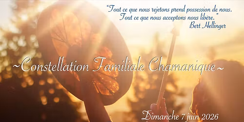 \u2729 Constellation Familiale Chamanique \u2729 de groupe
