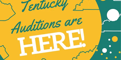 Tentucky Auditions @ The Bard!