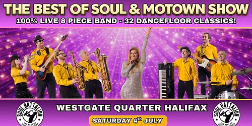 Soul Battalion - The Best of Soul & Motown Show - Westgate Quarter Halifax