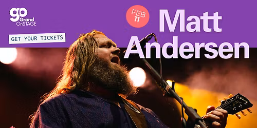 Grand OnStage presents Matt Andersen