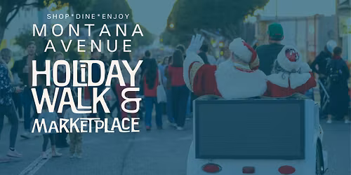 Annual Montana Avenue Holiday Walk & Marketplace