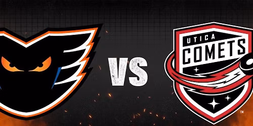 Lehigh Valley Phantoms v Utica Comets