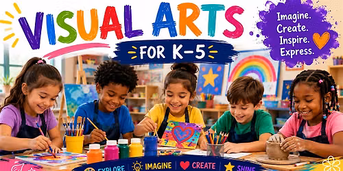 Visual Arts for K\u20135: Creativity, Imagination & Artistic Discovery