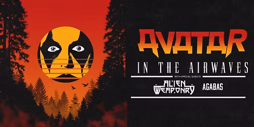 Avatar, Alien Weaponry, Agabas - In The Airwaves | ZL\u00cdN - hala Datart