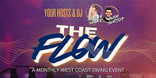 The Flow - West Coast Swing (Special Guests: Lizzy Spann + Ryan Boz)