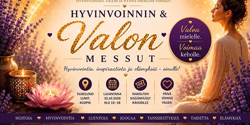 Hyvinvoinnin & Valon Messut | Kuopio — Kuopion taidelukio Lumit