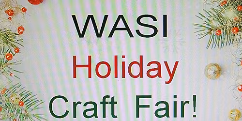 WASI HOLIDAY CRAFT FAIR