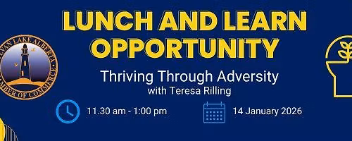 Lunch & Learn - Thriving Through Adversity