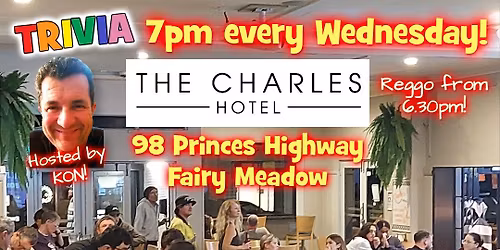 TRVIA, every Wednesday, The Charles Hotel, Fairy Meadow, 7pm