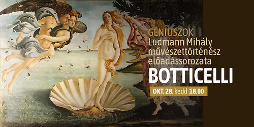 G\u00e9niuszok \u2013 Sandro Botticelli