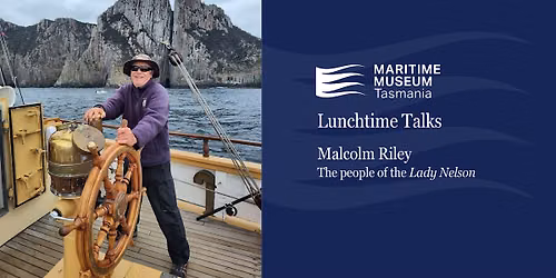 Lunchtime Talks Series | Malcolm Riley: the people of the Lady Nelson