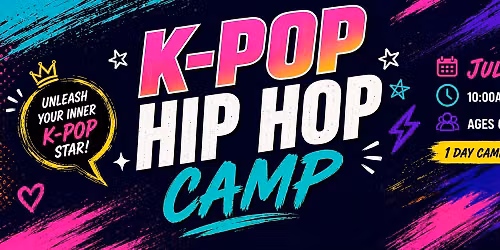 K-POP HIP HOP CAMP (Ages 6-10)
