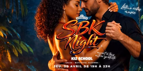 \ud83d\udc83\ud83d\udd25 SBK NIGHT aux 3 Brasseurs