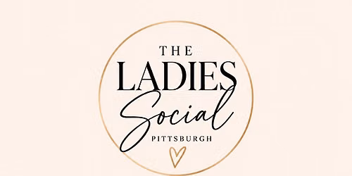 The Ladies Social Pittsburgh