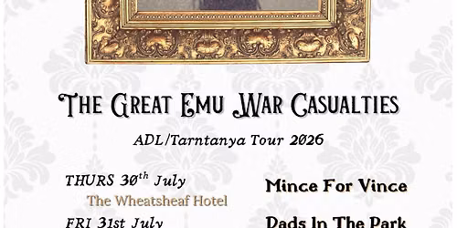 THE GREAT EMU WAR CASUALTIES at The Wheatsheaf Hotel