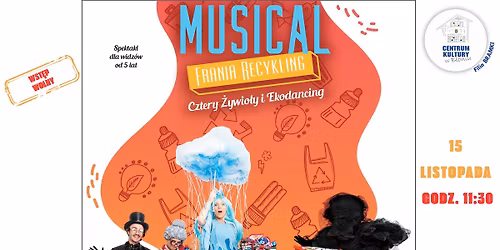 Spektakl pt. "Frania Recykling, Cztery \u017bywio\u0142y i Ekodancing"
