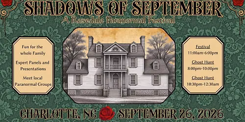 Shadows of September:  A Rosedale Paranormal Festival