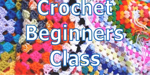 Beginners Crochet Class