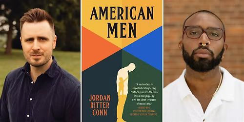 H&H Books Presents: Jordan Ritter Conn & Joseph Earl Thomas \/ AMERICAN MEN