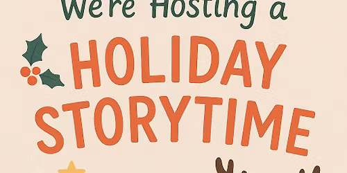 \ud83c\udf84Holiday Story time at Evie + Oak\ud83c\udf84