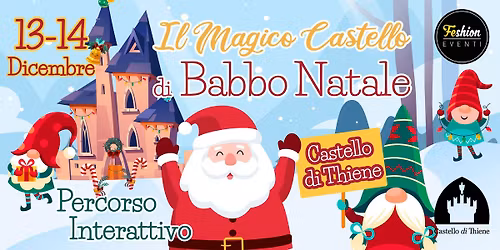 Il Magico Castello di Babbo Natale al Castello di Thiene