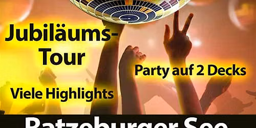 5 JAHRE BOOTSPARTYS "JUBIL\u00c4UMSTOUR"