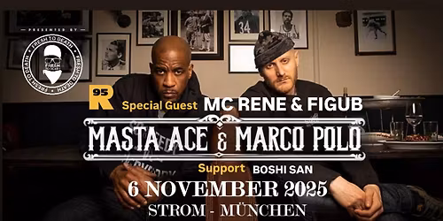 MASTA ACE & MARCO POLO - Live im Strom \/ M\u00fcnchen 