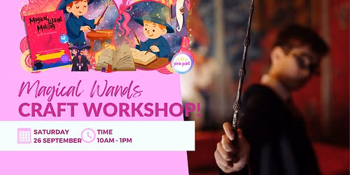 Magical Wands Craft Workshop