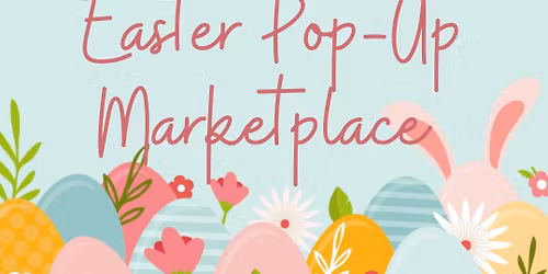 Easter Pop-Up Market at the Mill