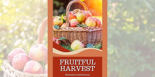 Fruitful Harvest Women's Conference