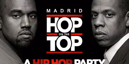 Hop on The Top MADRID - Hip Hop \/ R&B \/ Funk \/ Soul - The Bassement Club