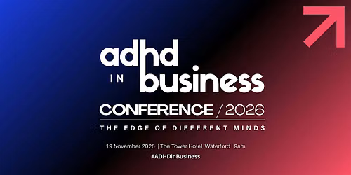 ADHD in Business Conference 2026: The Edge of Different Minds