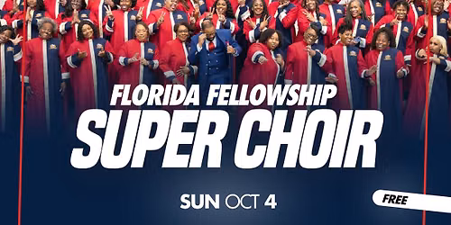 Florida Fellowship Super Choir 10th Anniversary Celebration Concert 