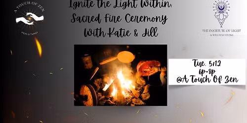 Ignite the Light Within: Sacred Fire Ceremony with Katie & Jill
